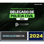 PREPARAÇÃO EXTENSIVA PLUS DELEGADO DE POLÍCIA CIVIL 2023 - 48 SEMANAS ( DEDICAÇÃO DELTA 2024)